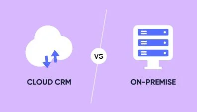 On-Premise vs Cloud CRM