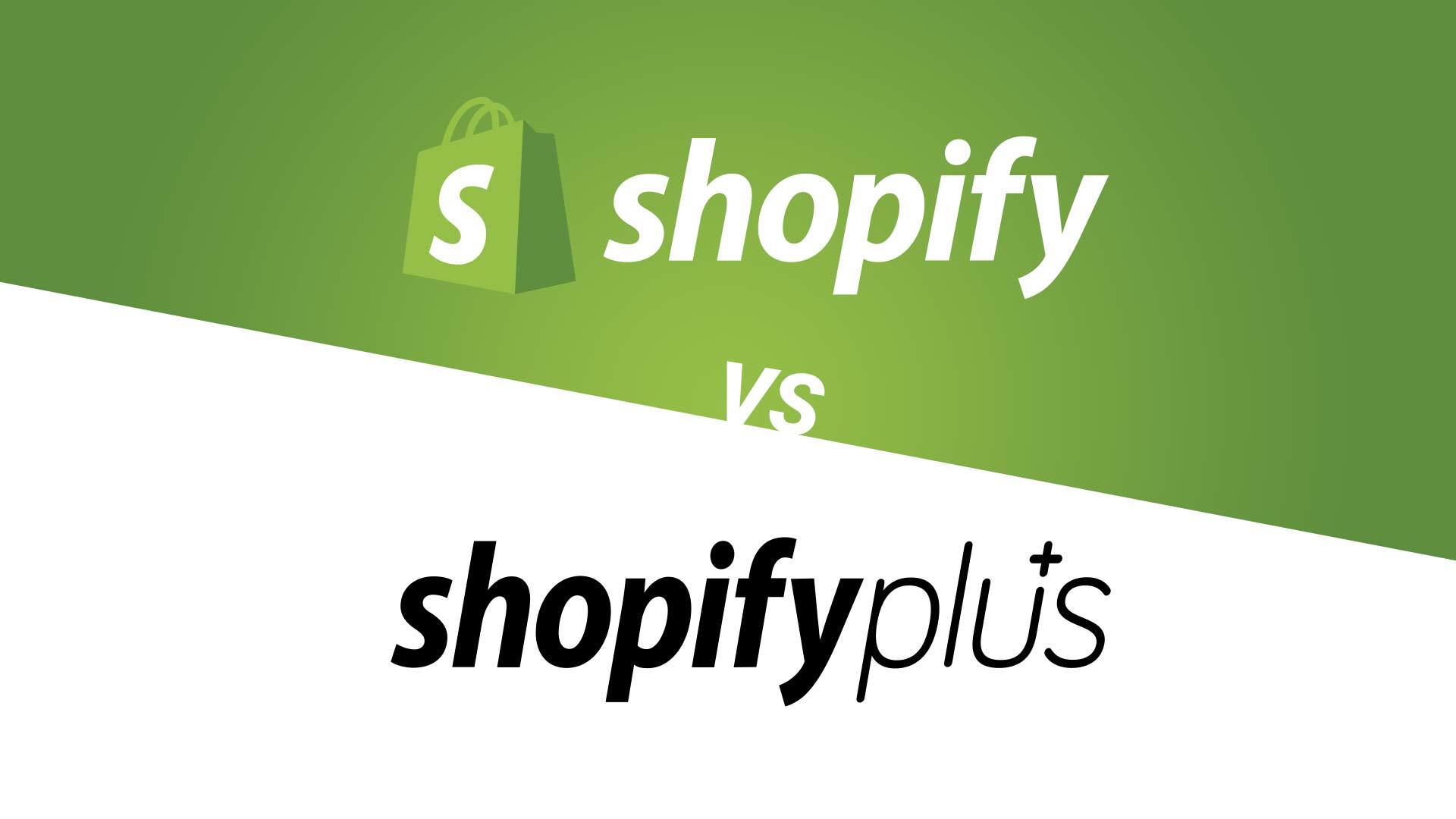 Shopify vs Shopify Plus: Exclusive features of the new version