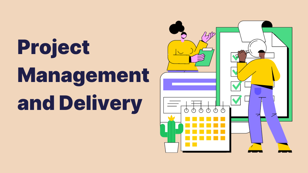 Project Management and Delivery